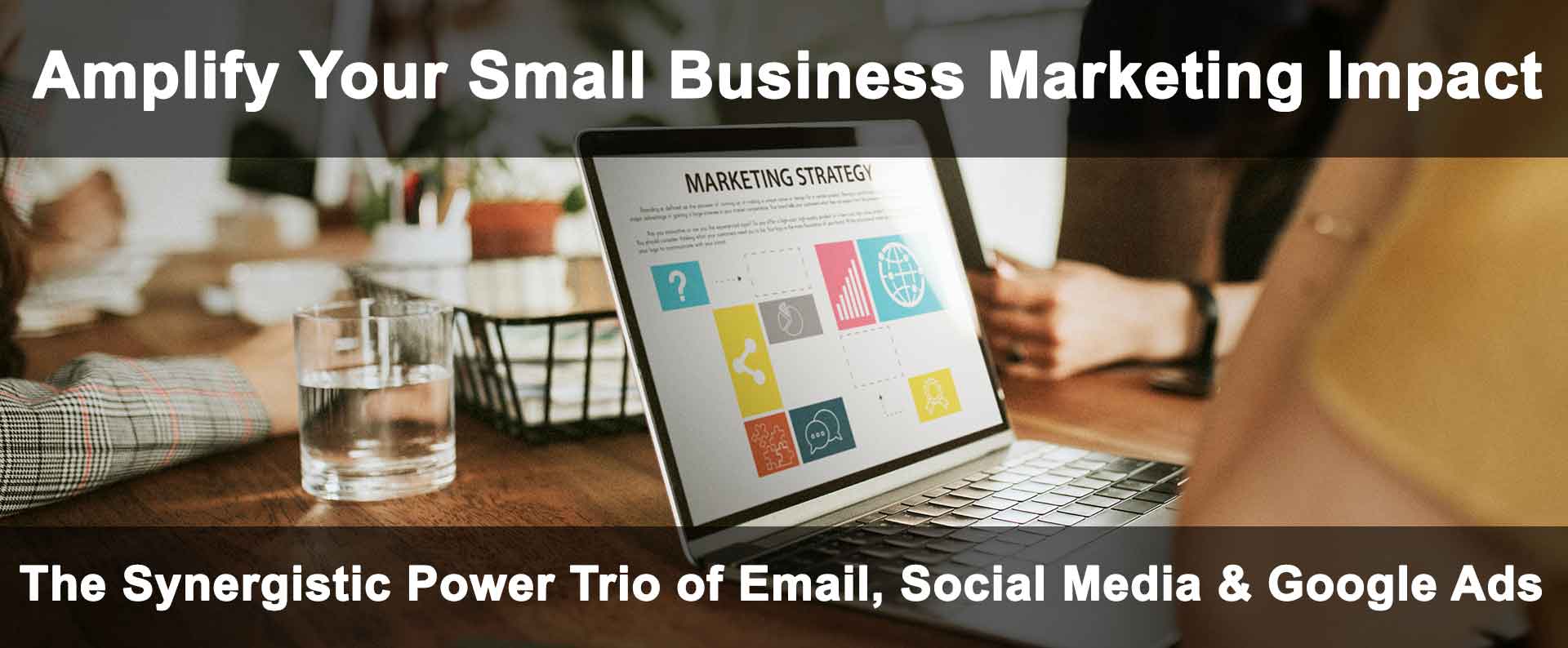 Amplify Your Small Business Marketing Impact