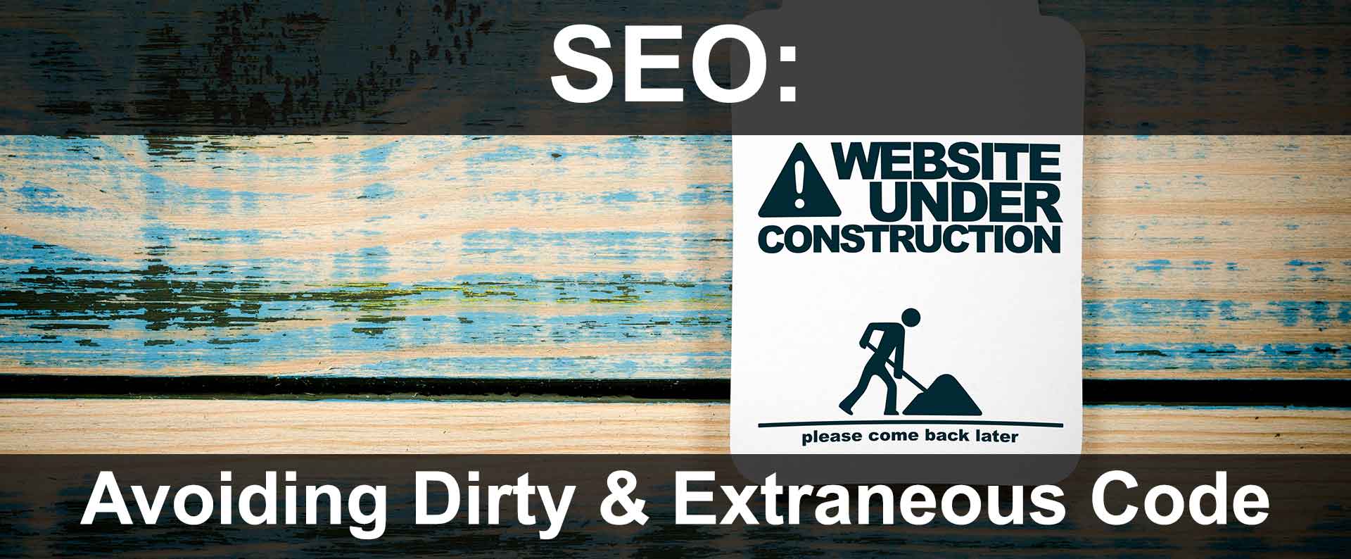 Dirty Code by DIY Website Generators Can Hurt SEO